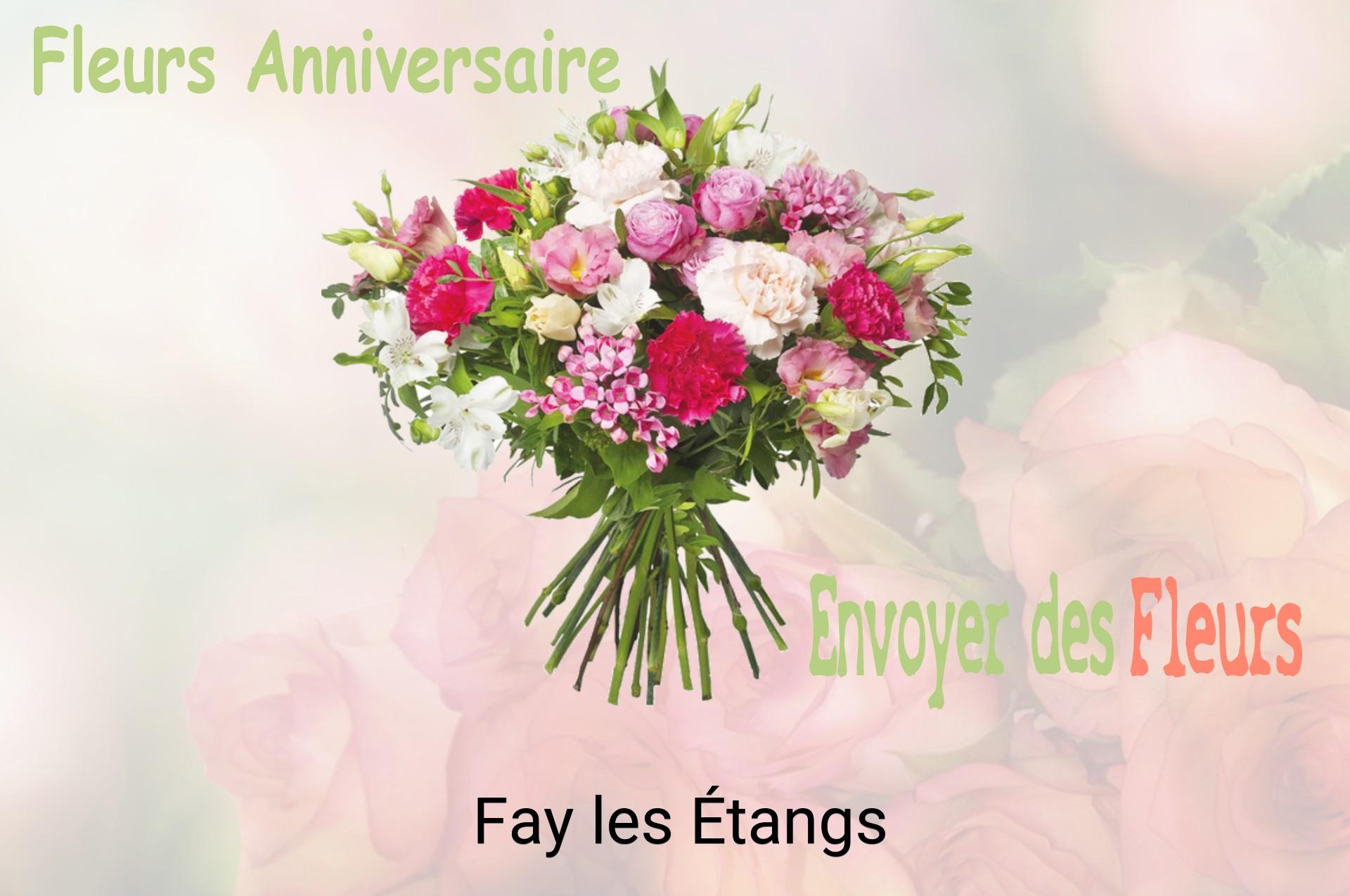 Bouquet de fleurs d’anniversaire livré à Fay-les-Étangs